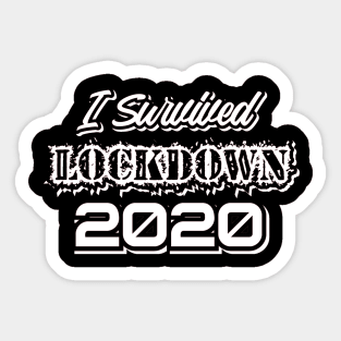 Survived Lockdown 2020 Sticker